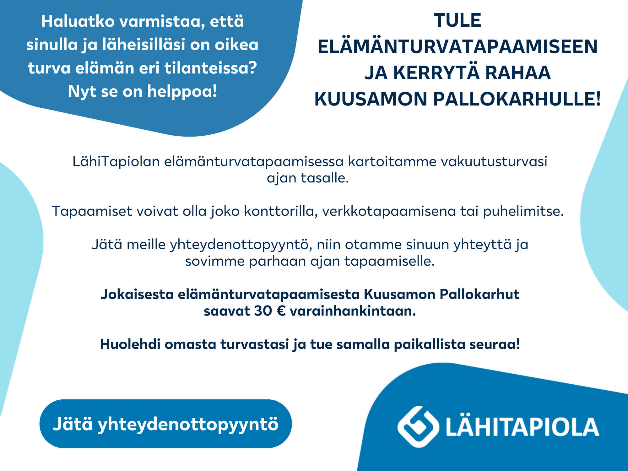 Lähitapiola - Kumppanuusyhteistyö. Lue lisää.